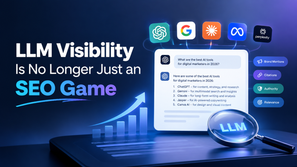LLM visibility and AI search replacing traditional SEO with brand mentions, citations, authority, and relevance